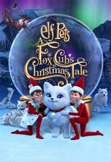 Elf Pets: A Fox Cub's Christmas Tale