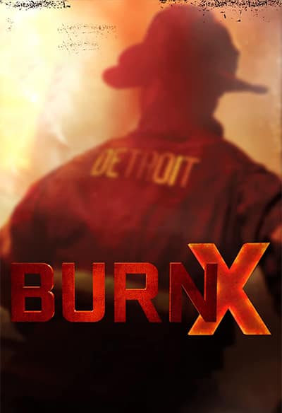 Detroit Burning AKA BURN X