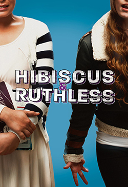 Hibiscus & Ruthless