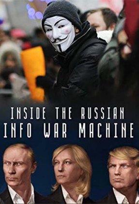 Inside the Russian Info War Machine